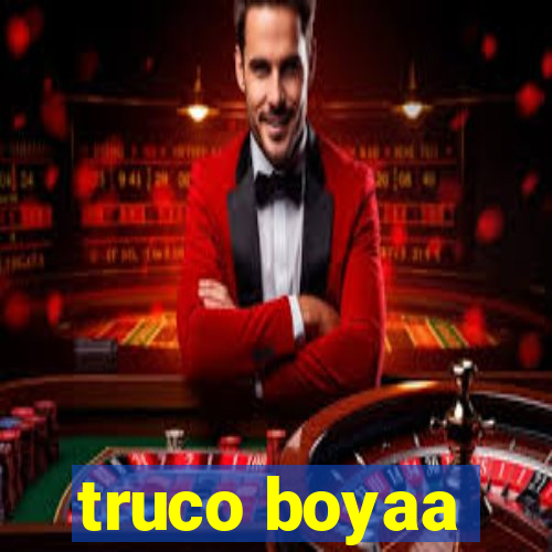 truco boyaa